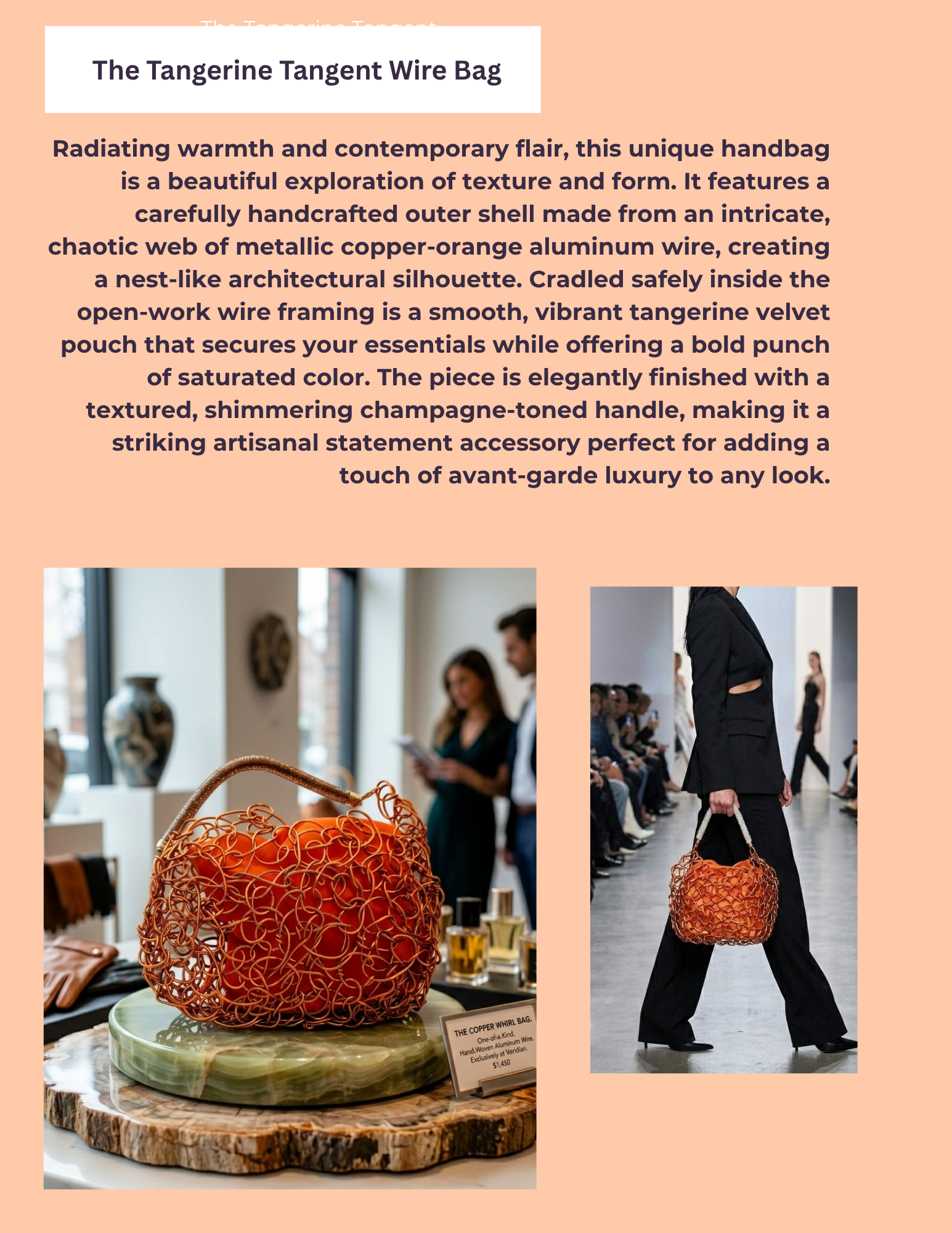 The Tangerine Tangent Wire Bag