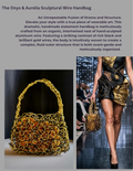 The Onyx & Aurelia Sculptural Wire Hand Bag